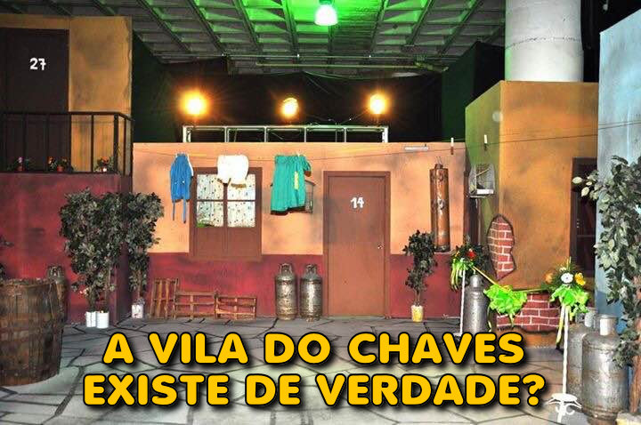 A Vila Do Chaves existe