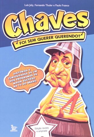 Chaves: Foi sem querer querendo